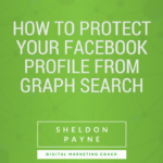 How to Protect Your Facebook Profile From Graph Search