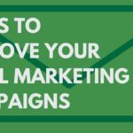 7 Tips for Enhancing Your Email Marketing Campaigns