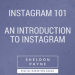 Instagram 101: An Introduction to Instagram