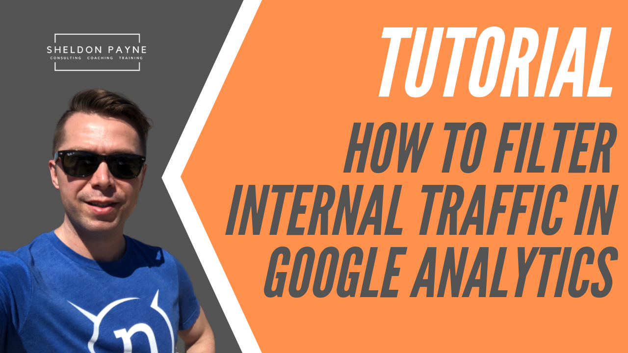 How to Filter Internal Traffic in Google Analytics